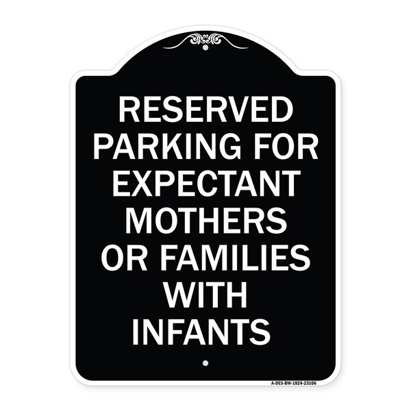 Reserved Parking for Expectant Mothers or Families W/ Infants Alum Sign, 18" L, 24" H, BW-1824-23106